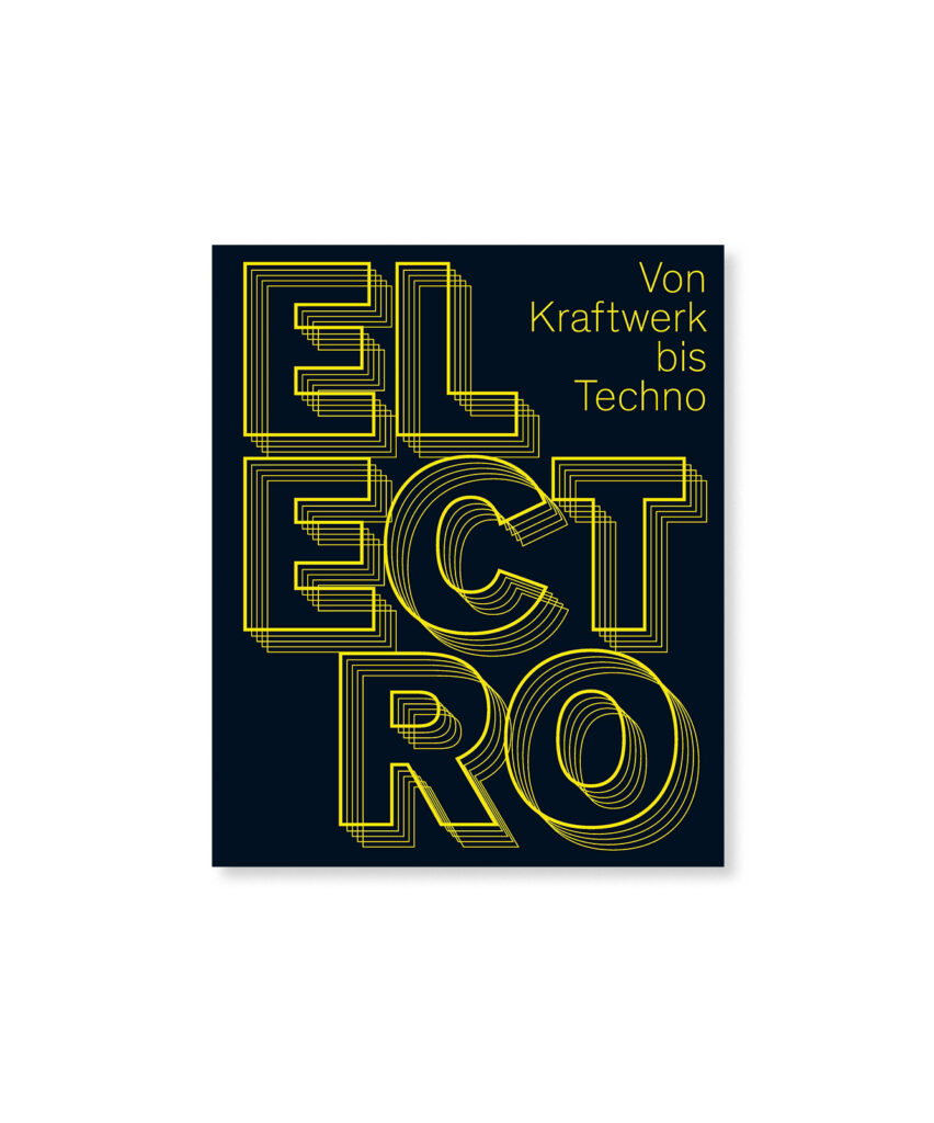 Katalog Electro. Von Kraftwerk bis Techno