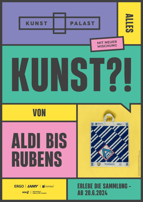 Plakatkampagne zu Alles Kunst?!, Kunstpalast Düsseldorf, 2024