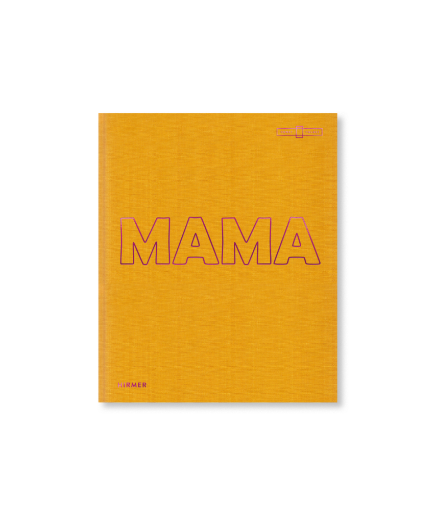 Katalog Mama. Von Maria bis Merkel