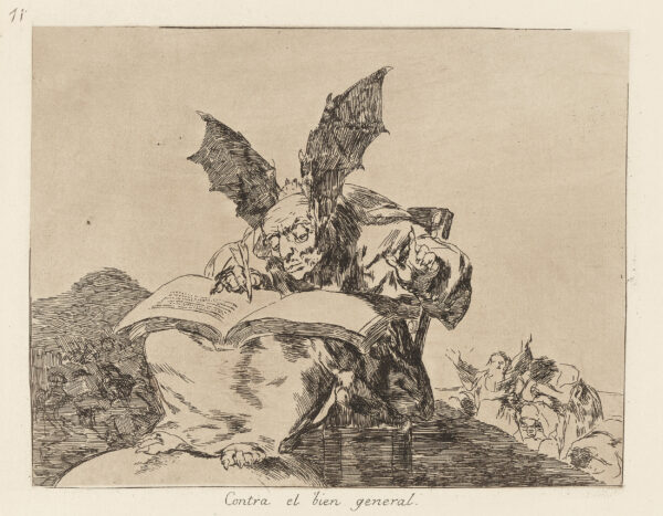 Francisco de Goya (1746–1828) Gegen das allgemeine Wohl (Contra el bien general), 71. Blattaus: Los Desastres de la Guerra, Entwurf zwischen 1810 und 1815, Druck 1863 (Erstauflage) Radierung, Kaltnadel, Gouache auf Büttenpapierje 29,4 × 36 cm © The Scharf Collection, Foto: Volker Naumann Fotografie
